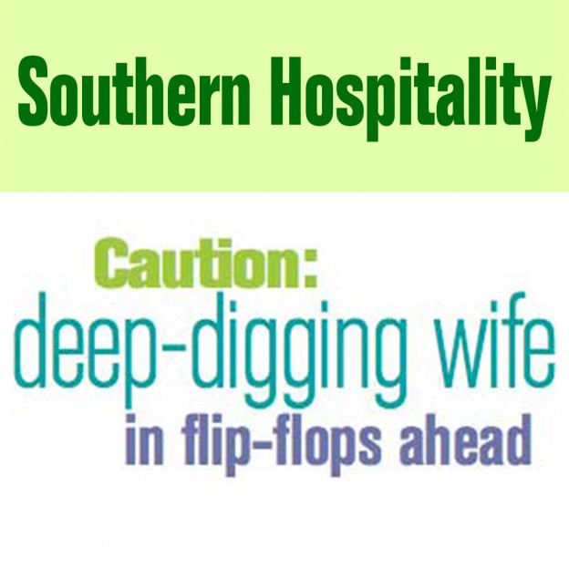 Caution: deep-digging wife in flip-flops ahead