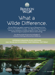 Brandon Wilde provides a full continuum of care with a wellness philosophy that enhances the lives of residents. We value a holistic approach to wellness focusing on the mental, physical and spiritual aspects of life. We believe wellness is an individual process, with residents and staff striving to achieve their own personal balance. We treat everyone as we want to be treated, accepting personal differences and celebrating diversity. We are committed to protecting the privacy and confidentiality of others. We foster mutual respect between residents and staff.