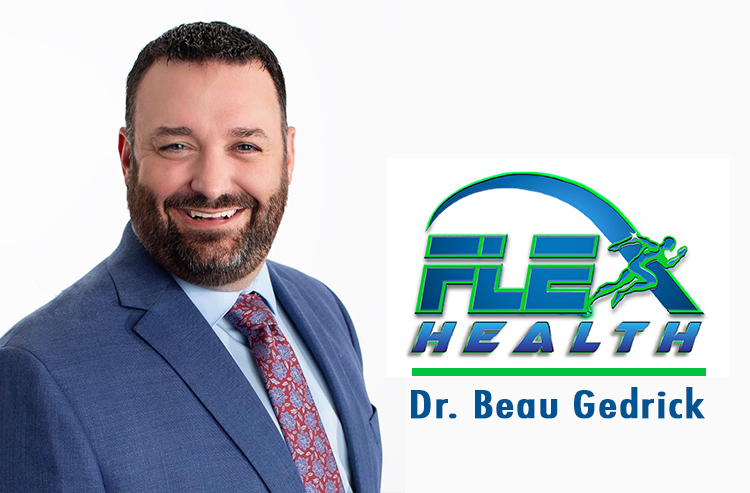 Dr. Beau Gedrick, Flex Health
